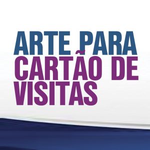 ARTE PARA CARTÃO DE VISITAS